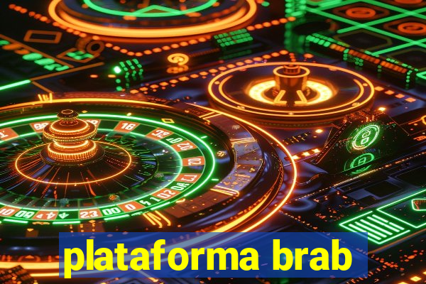 plataforma brab